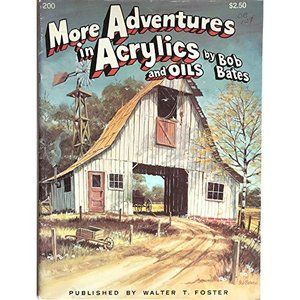 More Adventures in Acrylics and Oils #200 (Paperback)